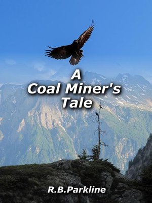 cover image of A Coal Miners Tale